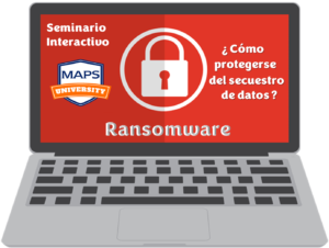 Seminario Ransomware en MAPS University