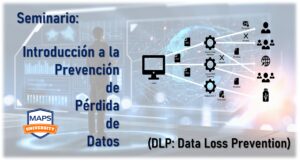 Seminario Prevención de Pérdida de Datos DLP